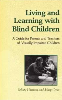 Living and Learning with Blind Children